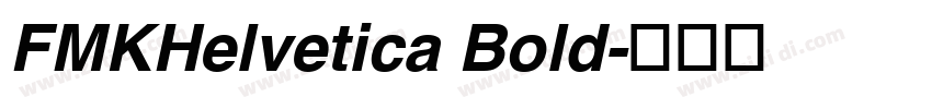 FMKHelvetica Bold字体转换